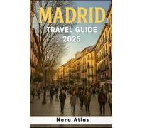 Madrid Travel Guide 2025: Urban Hikes, Outdoor Thrills and Adventure Experiences in Summer