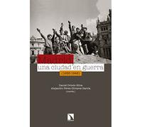 Madrid. Una ciudad en guerra. 1936-1948 (COLECCION MAYOR)