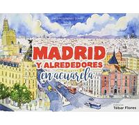 Madrid y alrededores en acuarela (TEBAR)