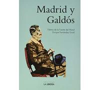 Madrid y Galdós (LIBROS ILUSTRADOS)