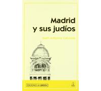 Madrid y sus judíos (HISTORIAS DE MADRID)