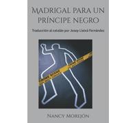 Madrigal para un príncipe negro: Traducción al catalán por Josep Lleixà Fernández