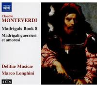 Delitiæ Musicæ - MONTEVERDI, C.: Madrigals, Book 8 (Il Ottavo Libro de Madrigali, 1638) (Delitiæ Musicæ, Longhini)