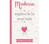 Madrina, explica’m la teva vida: Un llibre de records en color per omplir i compartir | El regal perfecte per explicar la pròpia vida | Ideal per a aniversaris, celebracions familiars o Nadal