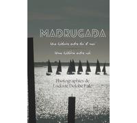 Madrugada, une histoire entre toi & moi (Uma história entre nós): Photographies de Ludovic Delobe Falé