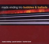 Mads Vinding Trio - Bubbles & Ballads