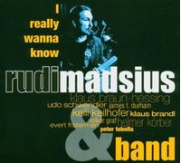 Madsius,Rudi & Band - I Really Wanna Know