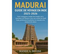 MADURAI, GUIDE DE VOYAGE EN INDE2025-2026: Votre compagnon complet des temples, de la nourriture, de l'histoire et des rues cachées du Tamil Nadu, ... les routards et les amateurs de culture
