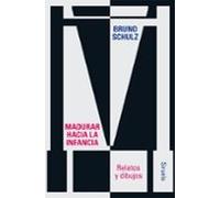 Madurar Hacia La Infancia