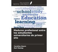 Madurez profesional entre los estudiantes universitarios de primer año