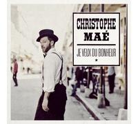 Mae, Christophe - Je Veux Du