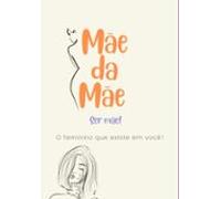 Mãe Da Mãe (ebook)
