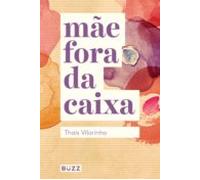 Mãe Fora Da Caixa (ebook)