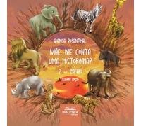 Mãe, me conta uma historinha?: 2 - Safari