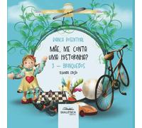 Mãe, me conta uma historinha?: 3 - Brinquedos