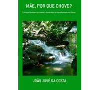 Mãe Por Que Chove? (ebook)