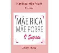 Mãe Rica Mãe Pobre (ebook)