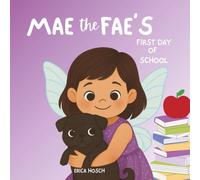 Mae the Fae's First Day of School