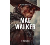 Mae Walker (The Red Earth Reckoning)