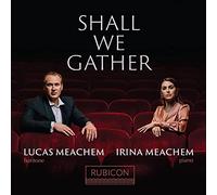 Maechem,Lucas - Shall We Gather (Lied)