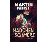 Mädchenschmerz: True Crime (Wahre Verbrechen)