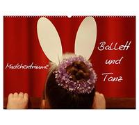 Mädchenträume - Ballett und Tanz (Wandkalender 2026 DIN A2 quer), CALVENDO Monatskalender: Motive aus der Welt des Balletts und des Tanzes begleiten durch das Jahr