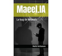 Maeel.IA: Le bug de Neuralis