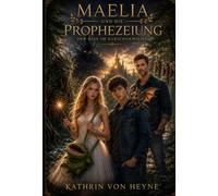Maelia and the Prophecy The Rift in Balance, Fantasy, Magic Fantasy, YA-Fantasy, All-Age Fantasy, Comming of Age Fantasy
