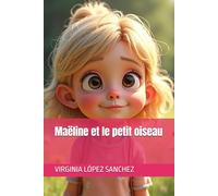Maëline et le petit oiseau