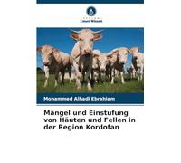 Mängel und Einstufung von Häuten und Fellen in der Region Kordofan