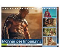 Männer des Imperiums (Tischkalender 2027 DIN A5 quer), CALVENDO Monatskalender: Erlebe die Kraft, Eleganz und Faszination der Männer des Imperiums.