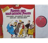 MÄNNER SIND DOCH BESSERE FRAUEN / ORIGINAL-BESETZUNG DER DEUTSCHEN ERSTAUFFÜHRUNG / 1978 / Bildhülle / TELEFUNKEN # 6.23633 / Deutsche Pressung / 12" Vinyl Langspiel Schallplatte / EVELYN KÜNNEKE / PETER AHRWEILER / PETER GARDEN / MARTIN JENTE / GERDA MARIA JÜRGENS / CHOR UND ORCHESTER RUDI BOHN