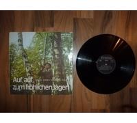 Männerchor des Berliner Rundfunks - Auf, auf zum fröhlichen Jagen - Signale, Lieder und Märsche zur Jagd