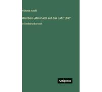 Märchen-Almanach auf das Jahr 1827: in Großdruckschrift