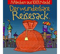 Märchen Aus 1001 Nacht - Der Wunderbare Reisesack