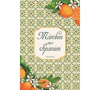 Märchen aus Spanien: Neuausgabe des Bestsellers. Aus dem Spanischen, Galizischen und Katalanischen übersetzt