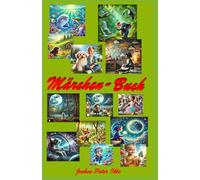 Märchen-Buch: Ein kleines Märchenbuch zum Vorlesen