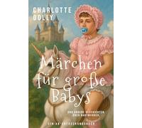 Märchen für große Babys: An ABDL fantasy book