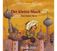 Märchen-Klassik für kleine Hörer: Der kleine Muck & Das kalte Herz