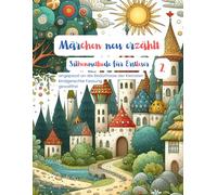 Märchen neu erzählt: Silbengeschichten zum Lesen lernen: Klassiker modern umgeschrieben, Es war einmal ein Märchen das modern, neu interpretiert und ... lesen lernen | Buchreihe für Erstleser)