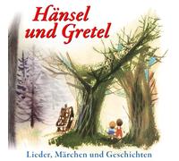 Märchen und Geschichten Lieder - Hänsel und Gretel