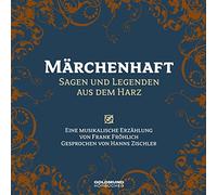 Märchenhaft - Sagen & Legenden aus dem Harz: Musik von Frank Fröhlich