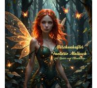 Märchenhaftes Fantasie Malbuch: für Kinder und Erwachsene