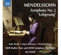 Märkl,Jun - Felix mendelssohn symphonie n°2 "lobgesang"