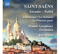 Märkl, Jun/Malmö SO - Saint-Saens, C.: Ascanio: Ballet/ Overtures To Stage Works