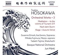Eerens, Ilse; Elmark, Susanne; Fujimura, Mihoko; Tajima, Tadashi - Hosokawa, Toshio: Orchestral Works, Vol. 3 (Elmark, Eerens, Mihoko Fujimura, Tadashi Tajima, Basque National Orchestra, Märkl)