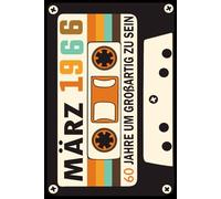 März 1966 : 60 Jahre um großartig zu sein: Notizbuch für Männer und Frauen zum 60. Geburtstag - Liniertes Journal