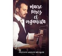 Maese Pérez, el organista