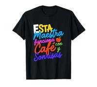 Maestra Bilingüe Café Enseñar Humor Profesor Educador Camiseta