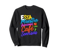Maestra Bilingüe Café Enseñar Humor Profesor Educador Sudadera